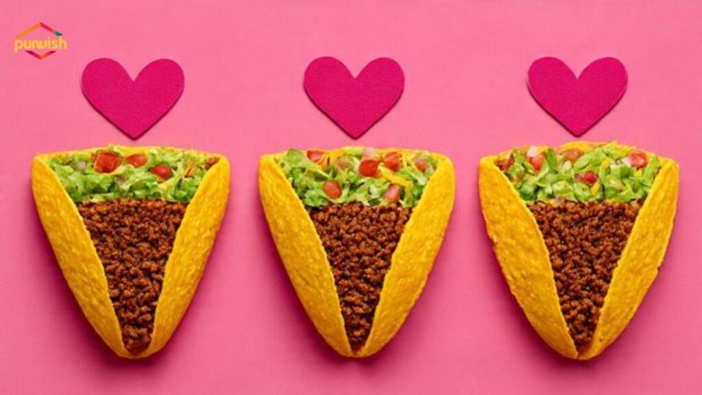 Taco Love Puns For Valentine’s Day