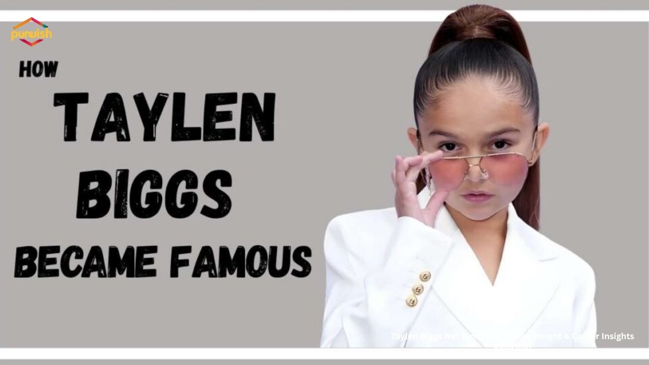 Taylen Biggs Net Worth 2025 Age, Height & Career Insights Revealed