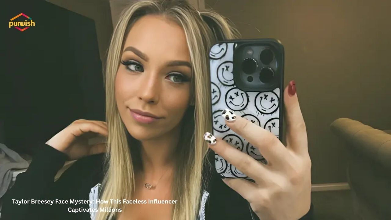Taylor Breesey Face Mystery How This Faceless Influencer Captivates Millions